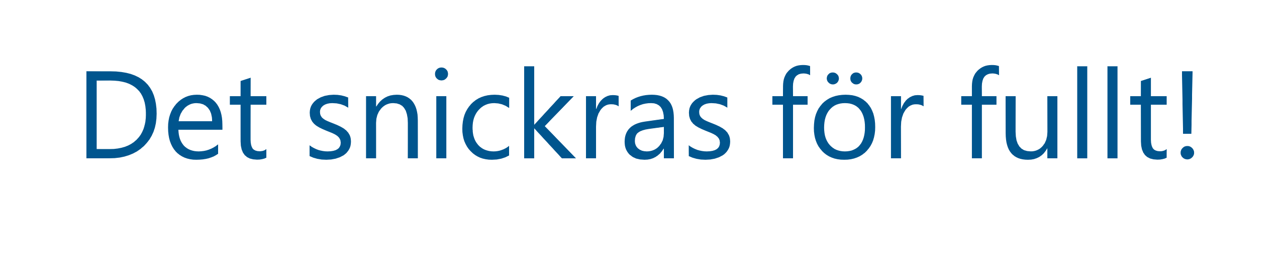 Det snickras
